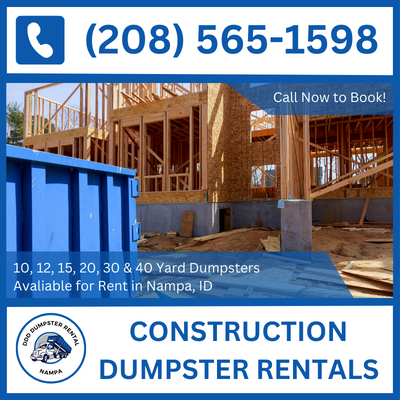 Seamless Construction Dumpster Rental Experience in Nampa, ID - Canyon County - DDD Dumpster Rental Nampa